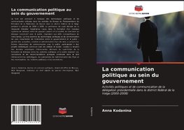 La communication politique au sein du gouvernement