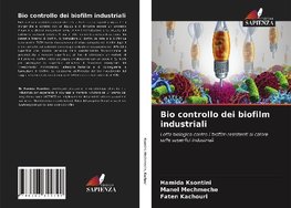 Bio controllo dei biofilm industriali