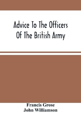 Advice To The Officers Of The British Army