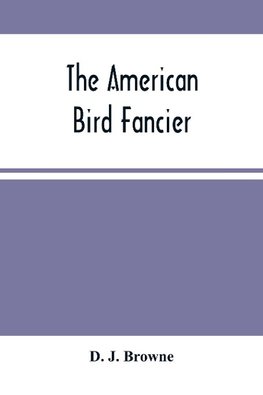 The American Bird Fancier