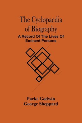 The Cyclopaedia Of Biography