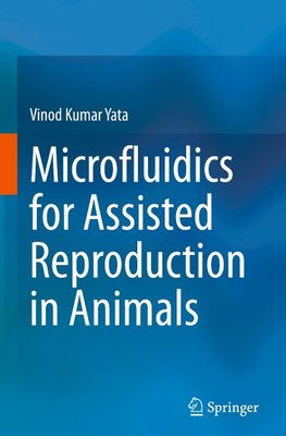 Microfluidics for Assisted Reproduction in Animals