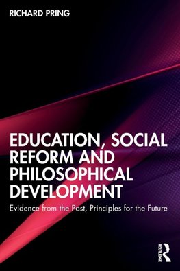 Education, Social Reform and Philosophical Development