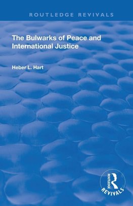 The Bulwarks of Peace and International Justice