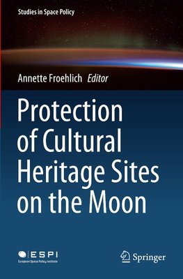 Protection of Cultural Heritage Sites on the Moon