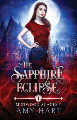 The Sapphire Eclipse (Mistwood Academy Book 1)