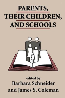 Schneider, B: Parents, Their Children, And Schools