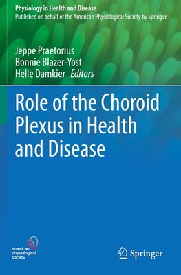 Role of the Choroid Plexus in Health and Disease