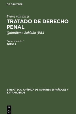 Tratado de derecho penal, Tomo 1, Biblioteca jurídica de autores españoles y extranjeros 11