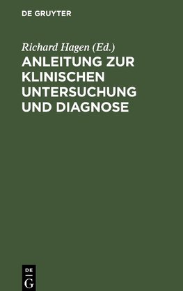 Anleitung zur klinischen Untersuchung und Diagnose