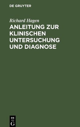 Anleitung zur klinischen Untersuchung und Diagnose