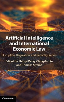 Artificial Intelligence and International Economic Law