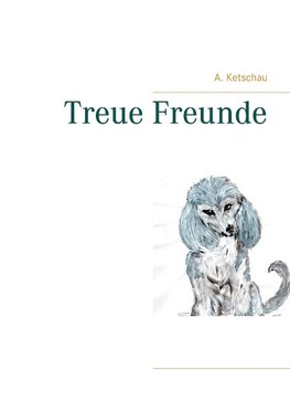 Treue Freunde