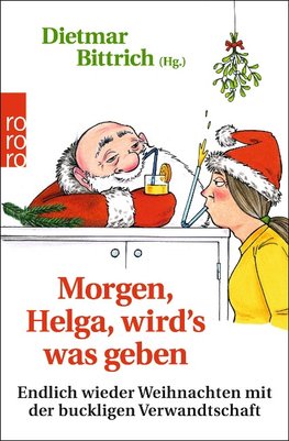 Morgen, Helga, wird's was geben