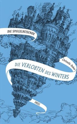 Die Spiegelreisende - Die Verlobten des Winters