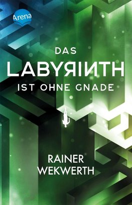 Das Labyrinth (3). Das Labyrinth kennt keine Gnade