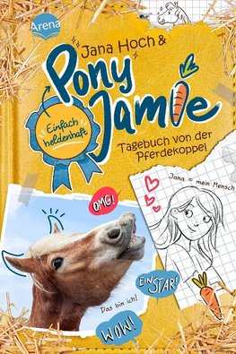 Pony Jamie - Einfach heldenhaft! (1). Tagebuch von der Pferdekoppel