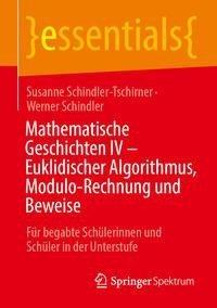 Mathematische Geschichten IV - Euklidischer Algorithmus, Modulo-Rechnung und Beweise