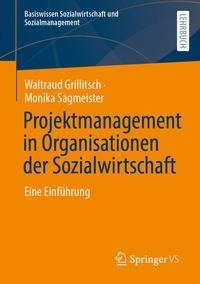 Projektmanagement in Organisationen der Sozialwirtschaft