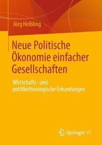 Neue Politische Ökonomie einfacher Gesellschaften