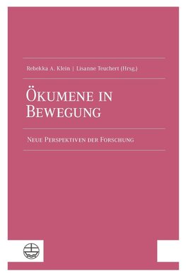 Ökumene in Bewegung