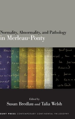 Normality, Abnormality, and Pathology in Merleau-Ponty