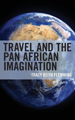 Travel and the Pan African Imagination