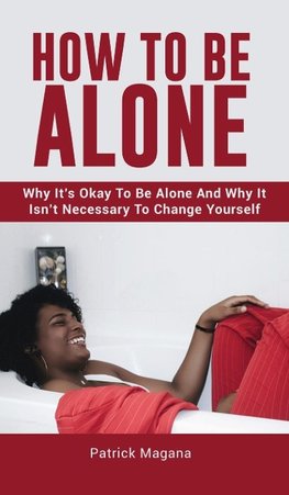 How To Be Alone