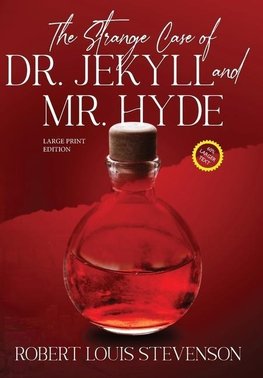 The Strange Case of Dr. Jekyll and Mr. Hyde (Annotated, Large Print)