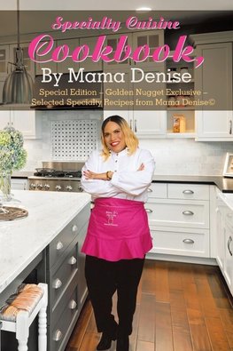 Specialty Cuisine Cookbook, by Mama Denise