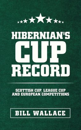 Hibernian's Cup Record