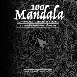 100 Mandala da colorare - disegnati a mano