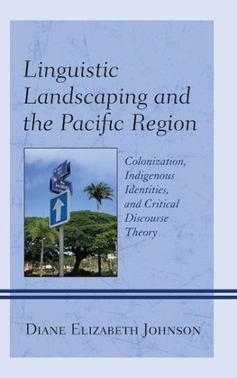 Linguistic Landscaping and the Pacific Region