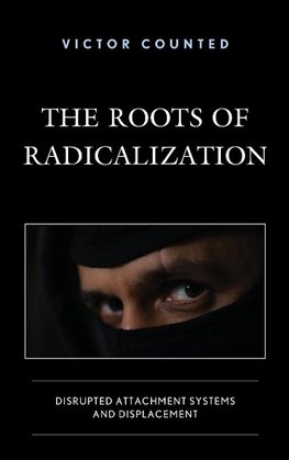 The Roots of Radicalization