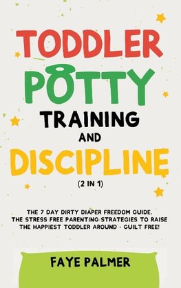 Toddler Potty Training & Discipline (2 in 1)