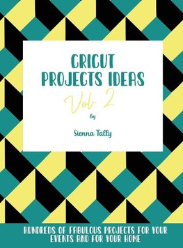 Cricut Project Ideas Vol.2