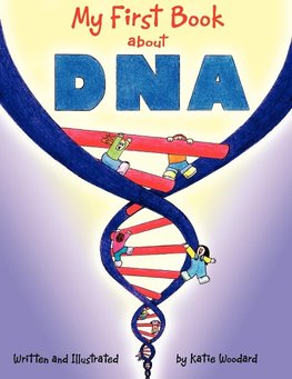 My First Book about DNA