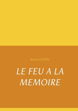 LE FEU A LA MEMOIRE