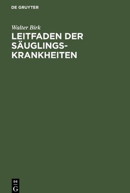 Leitfaden der Säuglingskrankheiten