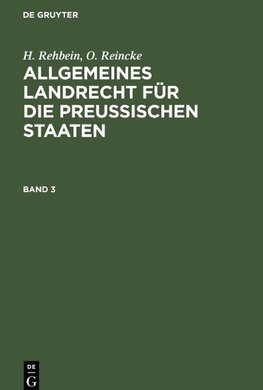 Allgemeines Landrecht für die Preußischen Staaten, Band 3, Allgemeines Landrecht für die Preußischen Staaten Band 3