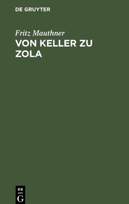 Von Keller zu Zola