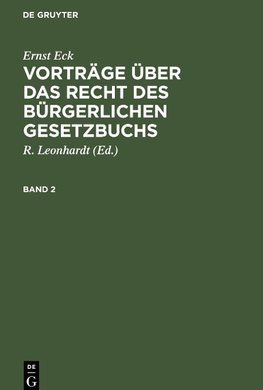 Vorträge über das Recht des Bürgerlichen Gesetzbuchs, Band 2, Vorträge über das Recht des Bürgerlichen Gesetzbuchs Band 2