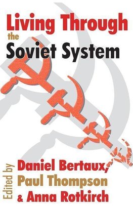 Thompson, P: Living Through the Soviet System