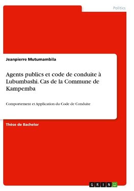 Agents publics et code de conduite à Lubumbashi. Cas de la Commune de Kampemba