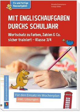 Mit Englischaufgaben durchs Schuljahr - Wortschatz zu Farben, Zahlen & Co. sicher trainiert - Klasse 3/4