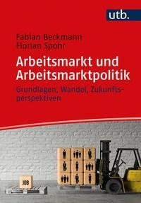 Arbeitsmarkt und Arbeitsmarktpolitik