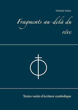 Fragments au-delà du rêve