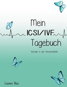 Mein ICSI/IVF Tagebuch