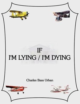 If I'm Lying/I'm Dying