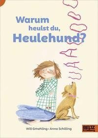 Warum heulst du, Heulehund?